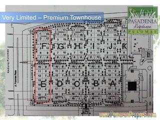 Very Limited – Premium Townhouse 
 