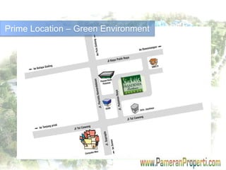 Prime Location – Green Environment 
 