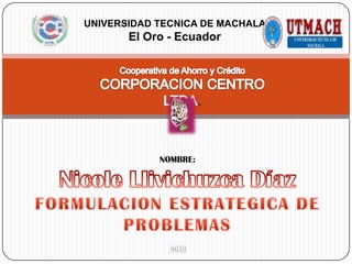 UNIVERSIDAD TECNICA DE MACHALA
El Oro - Ecuador
NOMBRE:
.
 