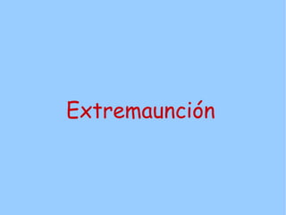 Extremaunción
 