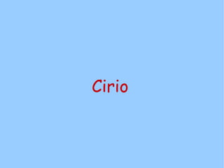 Cirio
 