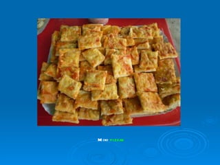 M ini pizzas