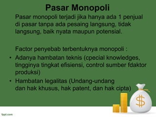 Masyarakat merasa nyaman (tidak perlu memilih barang)KelemahanAsumsi mustahil terwujud
