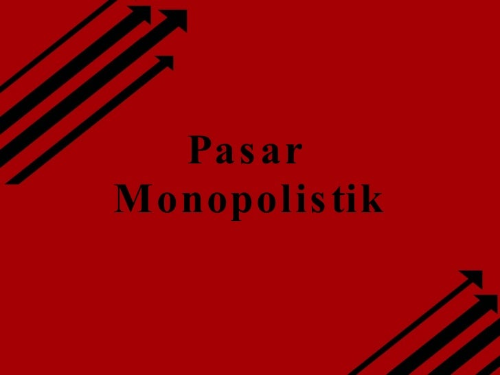 Pasar Monopolistik