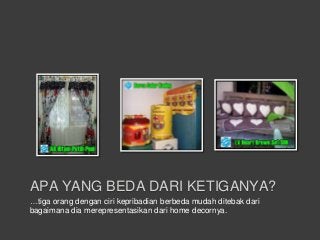 APA YANG BEDA DARI KETIGANYA?
…tiga orang dengan ciri kepribadian berbeda mudah ditebak dari
bagaimana dia merepresentasik...