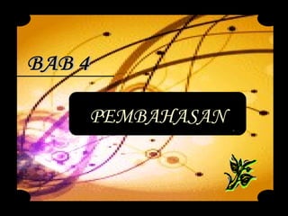 BAB 4 PEMBAHASAN 