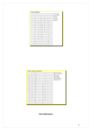 CRUCIGRAMAS:




               8
 