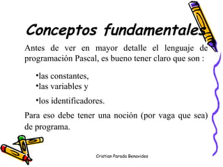 Conceptos fundamentales ,[object Object],[object Object],[object Object],[object Object],[object Object]