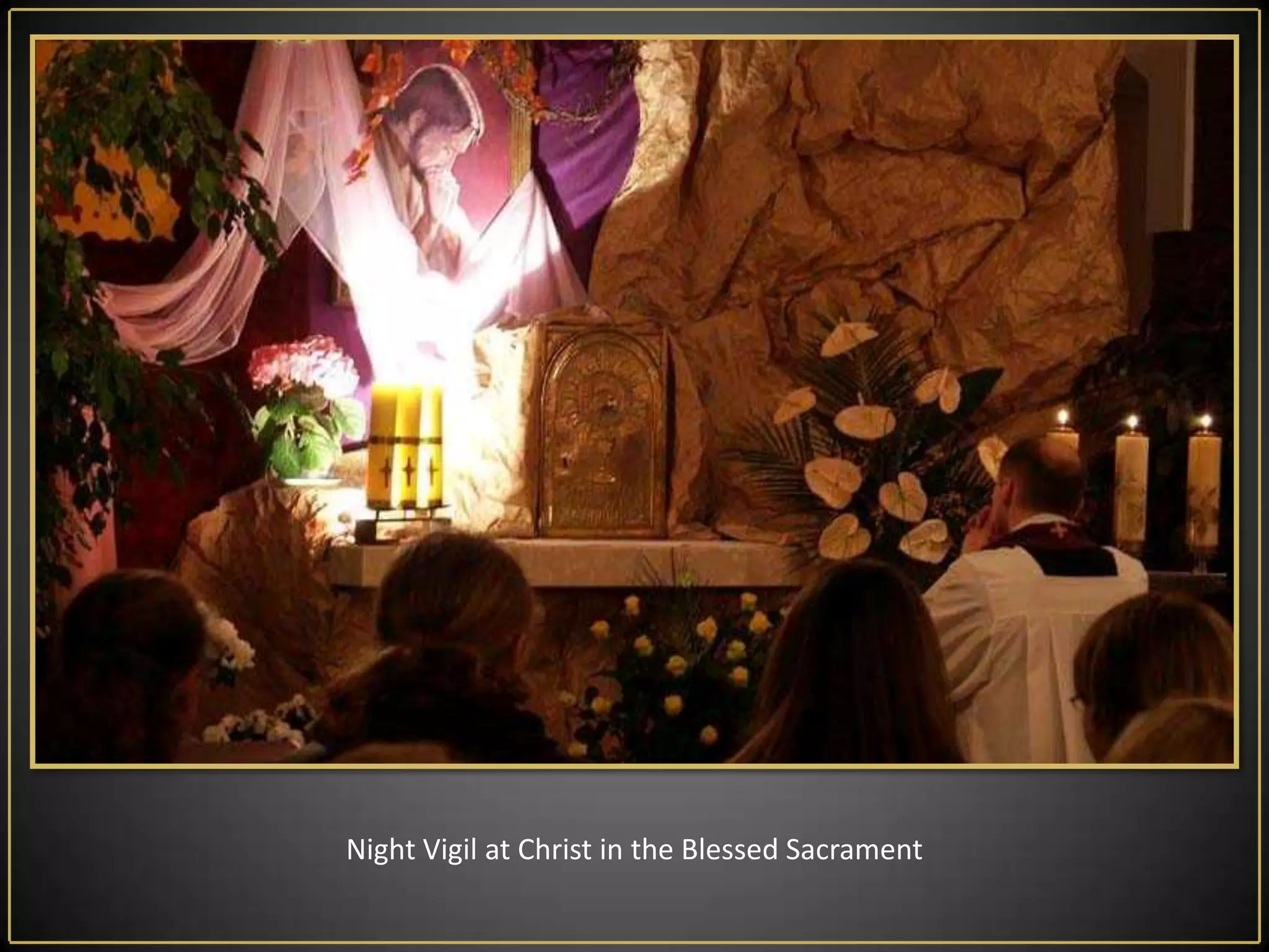Night Vigil at Christ in the Blessed Sacrament