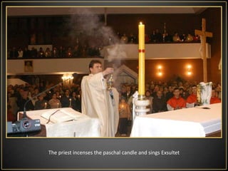 Liturgy of the Word - On that date, provided a total of nine readings from the Bible: seven from Old Testament, epistle and gospel, which are interspersed psalms and prayers.Some readings may be omitted, but you should always read the key passage from the Book of Exoduswhich is talking about crossing through the Red Sea. After this reading the lector do not says "Here The Word of God", because is sung  the responsory which is a continuation of reading..After the last reading from the Old Testament and prayer, the priest intones the "Gloria", during this the bells are rung, they play organs (rattles replaced by bells and gong) then says Collect.Then the lector reads the Epistle, and later is sung a solemn  Alleluja and the Responsorial Psalm. Then the priest reads the Gospel and preaches the homily.Liturgy of Baptism - After the homily follows the baptismal liturgy during which it is sung Litany of the Saints after this celebrant blesses the waters of baptism by immersion in it three times of the candle. Then, if it is customary to gives the catechumens baptized.
