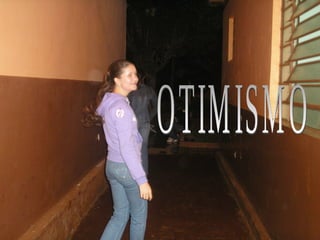 OTIMISMO 