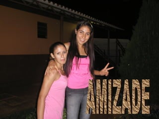 AMIZADE 