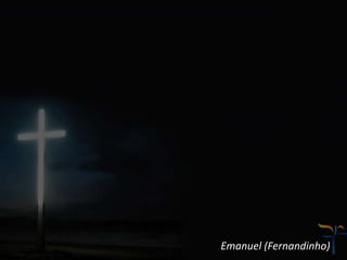 Emanuel (Fernandinho)
 