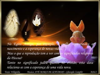 No Egito Antigo, por exemplo, o coelho representava o
nascimento e a esperança de novas vidas.
Mas o que a reprodução tem ...