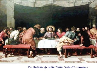 Procuremos viver intensamente essa presença de Cristo,  no meio de nós, agora na Eucaristia  e depois no amor vivenciado com os irmãos! E o Espírito Santo não pode continuar o  "ilustre desconhecido" !   Pe. Antônio Geraldo Dalla Costa CS  -  29.05.2011 