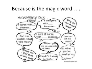 Because is the magic word . . .
 
