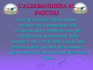 Formare cittadini italiani che siano allo stesso tempo cittadini dell’Europa e del mondo.OBIETTIVI DEL PROGETTOSaper stabilire con gli altri rapporti basati sul reciproco rispetto. 
