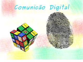 Comunicão Digital
 