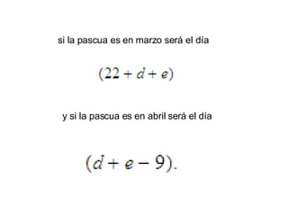                               y si la pascua es en abril será el día si la pascua es en marzo será el día 