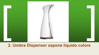 2. Umbra Dispenser sapone liquido colore
 