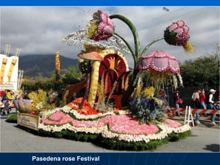 Pasedena rose Festival<br />