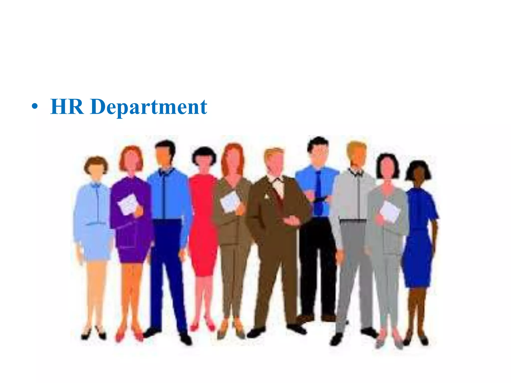 • HR Department
 
