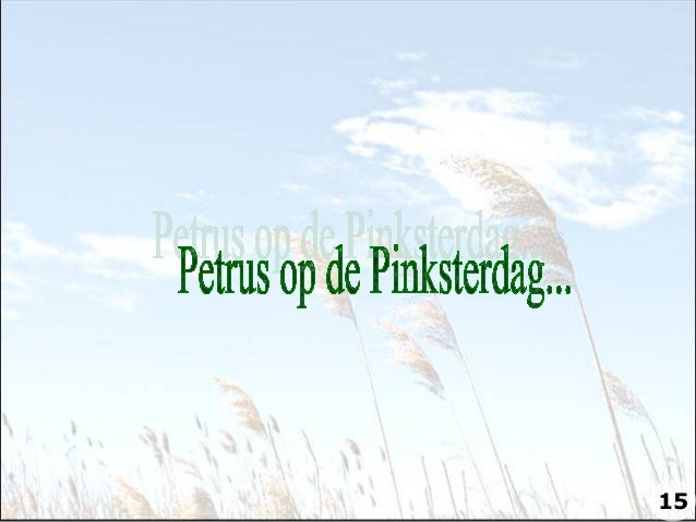 Pasen & Pinksteren op één dag