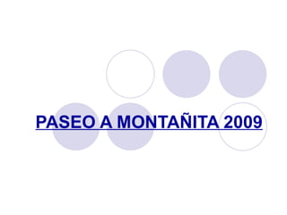 PASEO A MONTAÑITA 2009
 