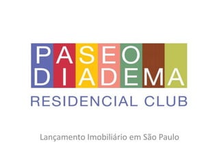 Lançamento Imobiliário em São Paulo
 
