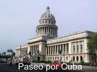 Paseo por Cuba 
