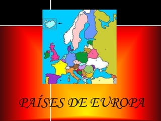 PAÍSES DE EUROPA  