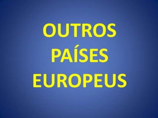 PaíSes Europeus