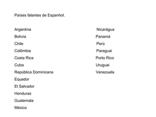 PaíSes Falantes De Espanhol | PPT