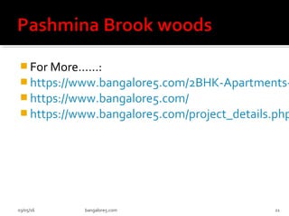 Pashmina brook woods
