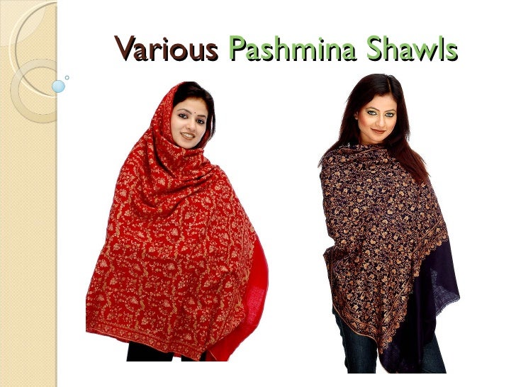 wearing a pashmina shawl
