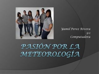 Yamil Perez Rivera
                9-1
     Computadora
 