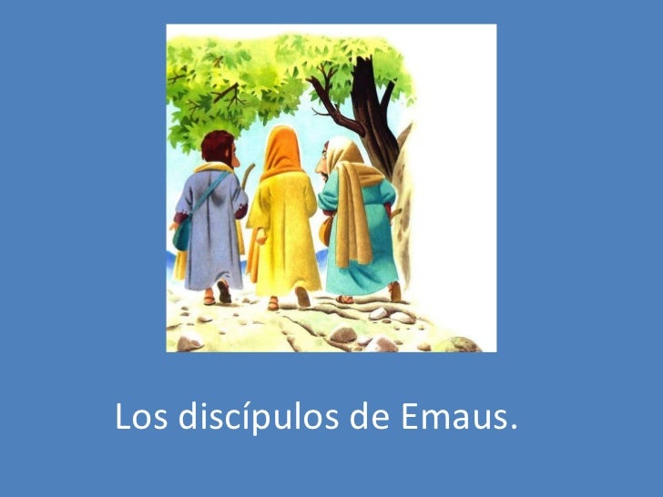 Los discípulos de Emaus. 