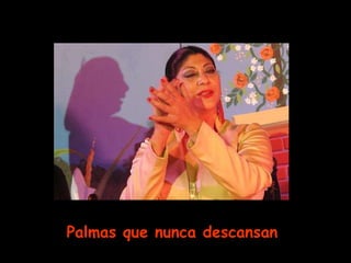 Palmas que nunca descansan