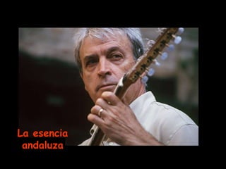 La esencia andaluza