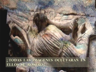 ¡ TODAS LAS IMÁGENES OCULTARAN EN ELLOS SU ROSTRO !