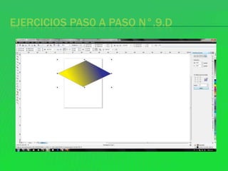 EJERCICIOS PAS0 A PASO N°.9.D
 