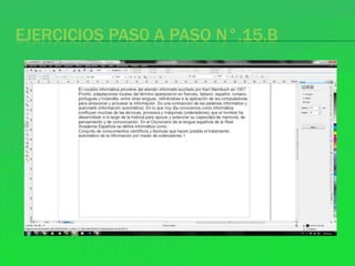 EJERCICIOS PAS0 A PASO N°.15.B
 