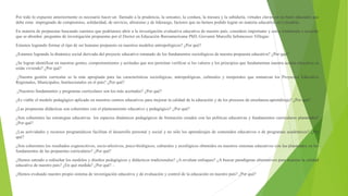 Por todo lo expuesto anteriormente es necesario hacer un llamado a la prudencia, la sensatez, la cordura, la mesura y la sabiduría, virtudes claves en un buen educador que
debe estar impregnado de compromiso, solidaridad, de servicio, altruismo y de liderazgo, factores que no hemos podido lograr en materia educativa en Colombia.
En materia de propuestas buscando caminos que podríamos abrir a la investigación evaluativa educativa de nuestro país, considero importante y estoy totalmente e acuerdo
que se aborden preguntas de investigación propuestas por el Doctor en Educación Iberoamericana PhD, Giovanni Marcello Iafrancesco Villegas:
Estamos logrando formar el tipo de ser humano propuesto en nuestros modelos antropológicos? ¿Por qué?
¿Estamos logrando la dinámica social derivada del proyecto educativo emanado de los fundamentos sociológicos de nuestra propuesta educativa? ¿Por qué?
¿Se logran identificar en nuestras gentes, comportamientos y actitudes que nos permitan verificar si los valores y los principios que fundamentan nuestra acción educativa se
están viviendo? ¿Por qué?
¿Nuestra gestión curricular es la más apropiada para las características sociológicas, antropológicas, culturales y temporales que enmarcan los Proyectos Educativo
Regionales, Municipales, Institucionales en el país? ¿Por qué?
¿Nuestros fundamentos y programas curriculares son los más acertados? ¿Por qué?
¿Es viable el modelo pedagógico aplicado en nuestros centros educativos para mejorar la calidad de la educación y de los procesos de enseñanza-aprendizaje? ¿Por qué?
¿Las propuestas didácticas son coherentes con el planteamiento educativo y pedagógico? ¿Por qué?
¿Son coherentes las estrategias educativas los espacios dinámicos pedagógicos de formación creados con las políticas educativas y fundamentos curriculares planteados?
¿Por qué?
¿Las actividades y recursos programáticos facilitan el desarrollo personal y social y no sólo los aprendizajes de contenidos educativos o de programas académicos? ¿Por
qué?
¿Son coherentes los resultados cognoscitivos, socio-afectivos, psico-biológicos, culturales y axiológicos obtenidos en nuestros sistemas educativos con los planteados en los
fundamentos de las propuestas curriculares? ¿Por qué?
¿Hemos entrado a rediseñar los modelos y diseños pedagógicos y didácticos tradicionales? ¿A revaluar enfoques? ¿A buscar paradigmas alternativos para mejorar la calidad
educativa de nuestro país? ¿En qué medida? ¿Por qué? –
¿Hemos evaluado nuestro propio sistema de investigación educativa y de evaluación y control de la educación en nuestro país? ¿Por qué?
 