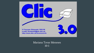 Mariana Tovar Meneses
10-1
 