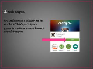 PASO A PASO PARA CREAR UNA CUENTA EN INSTAGRAM | PPTX