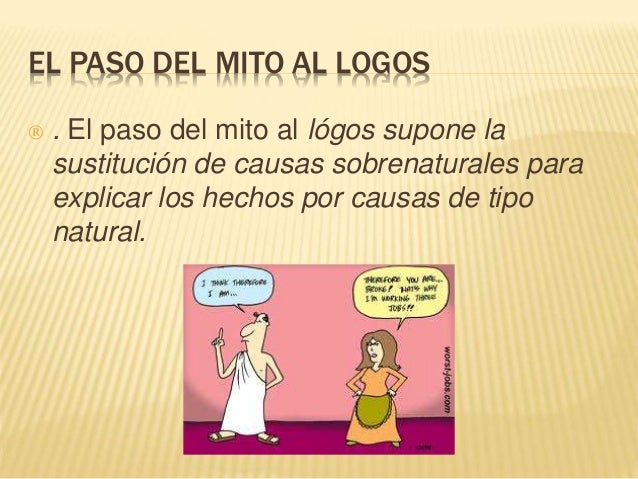 Paso del mito al logos. Los presocráticos