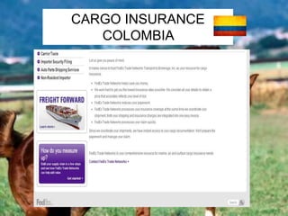 CARGO INSURANCE 
COLOMBIA 
 