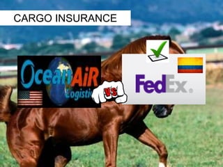 CARGO INSURANCE 
 