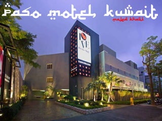 Paso Motel, Kuwait
            Majed Khalil
 