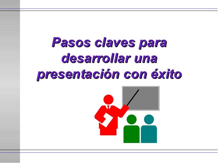 Pasos para realizar presentaciones exitosas